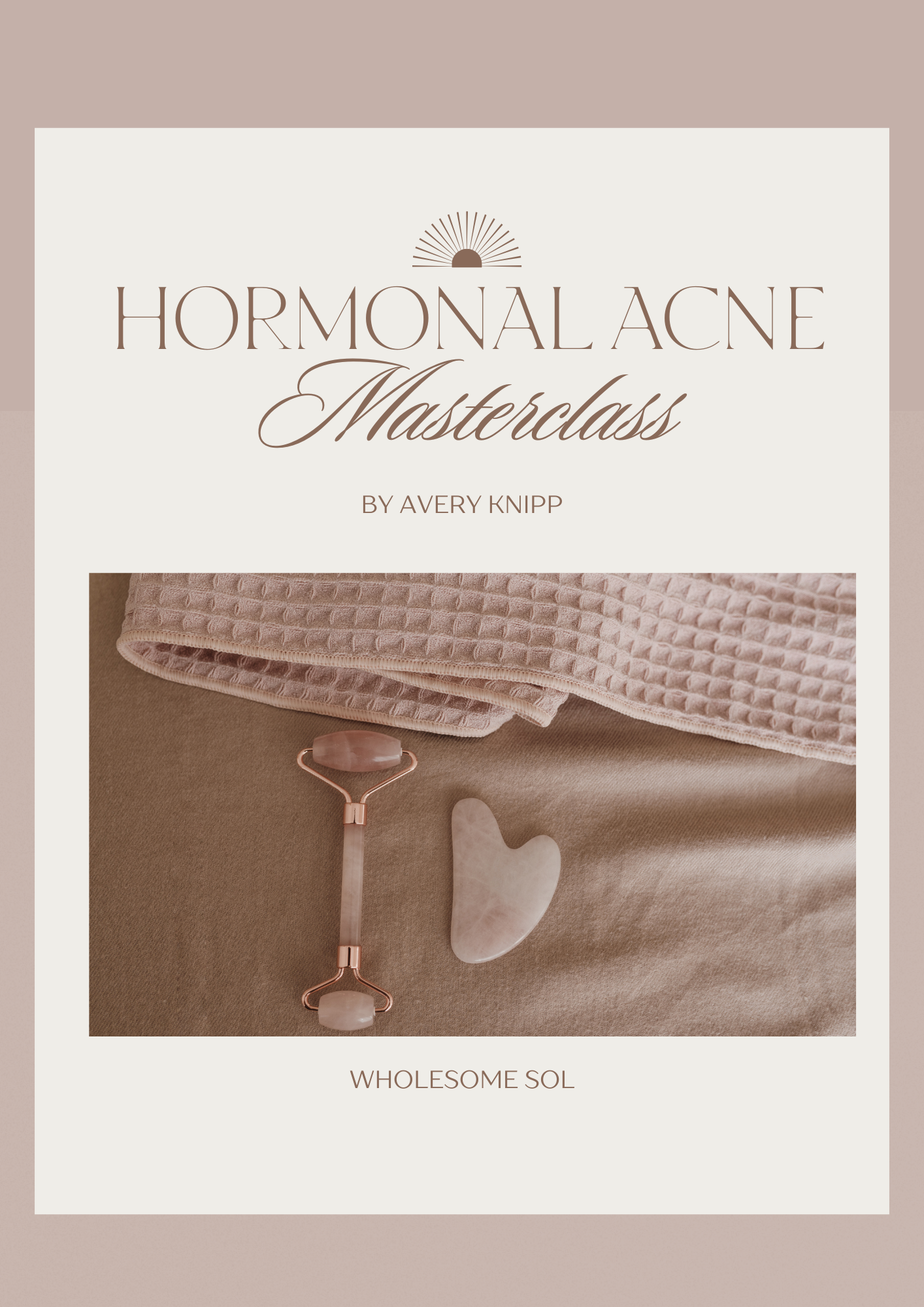 Hormonal Acne Masterclass